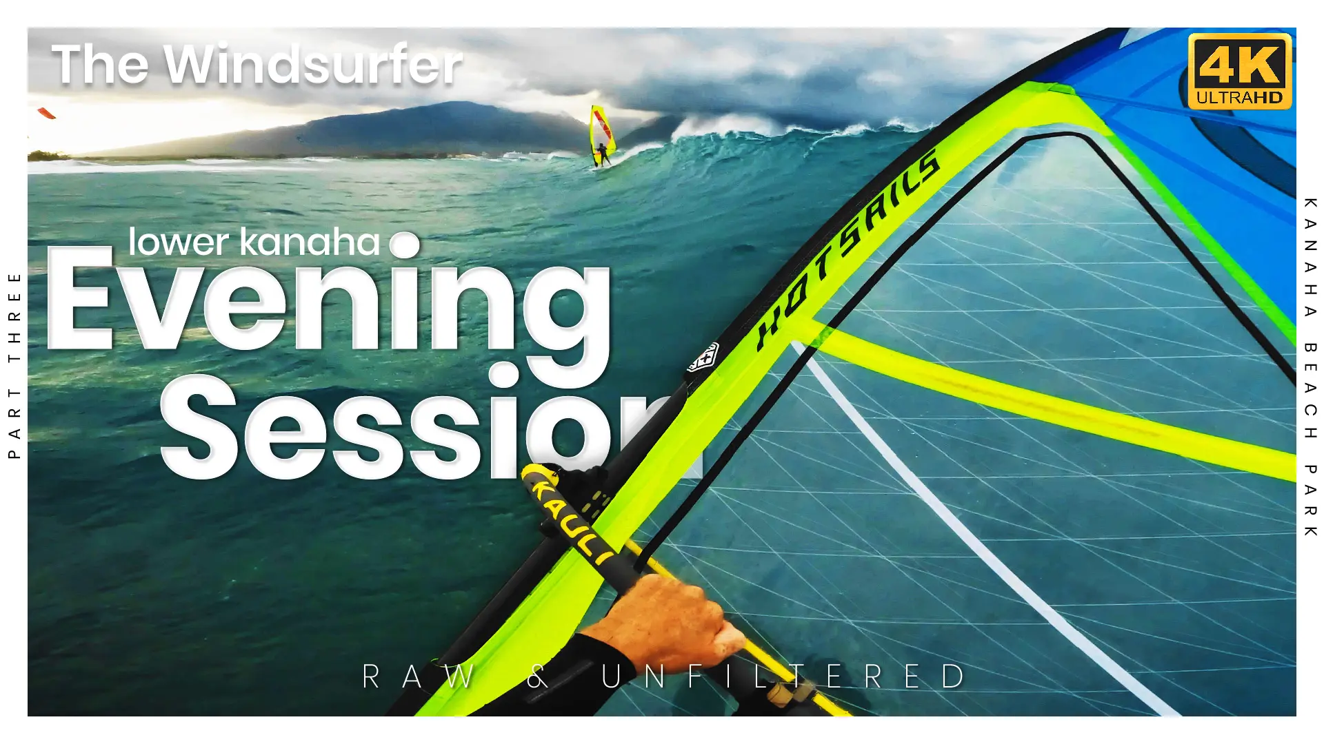 The Windsurfer 2023 Sessions on YouTube: Evening Session at Lower Kanaha Raw and Unfiltered Full Session Edit
