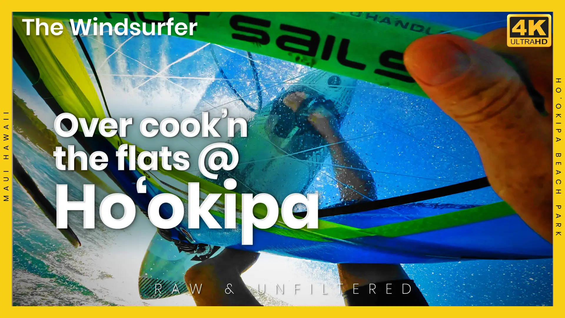 The Windsurfer 2023 Sessions on YouTube: Over cook'n the flats at Ho'okipa Raw and Unfiltered Full Session Edit